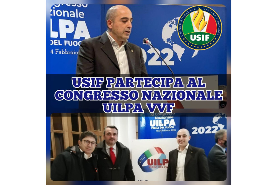 USIF PRESENTE AL CONGRESSO NAZIONALE DI UILPA VIGILI DEL FUOCO