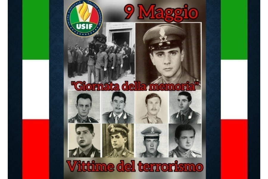 9 MAGGIO – GIORNATA DELLA MEMORIA PER LE VITTIME DEL TERRORISMO. USIF: 