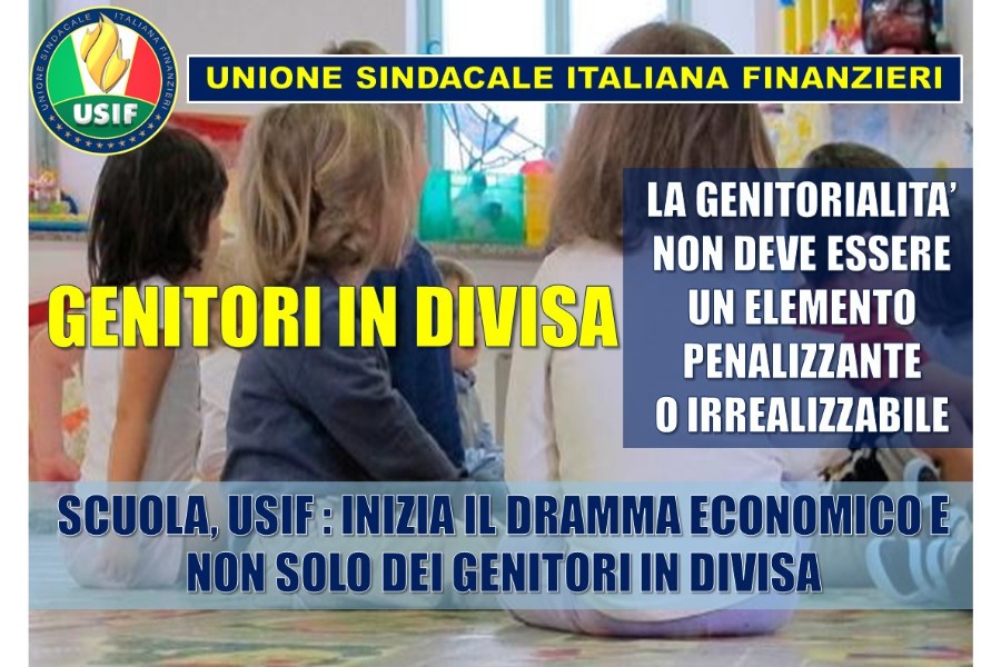 SCUOLA, USIF: INIZIA IL DRAMMA ECONOMICO E NON SOLO DEI GENITORI IN DIVISA