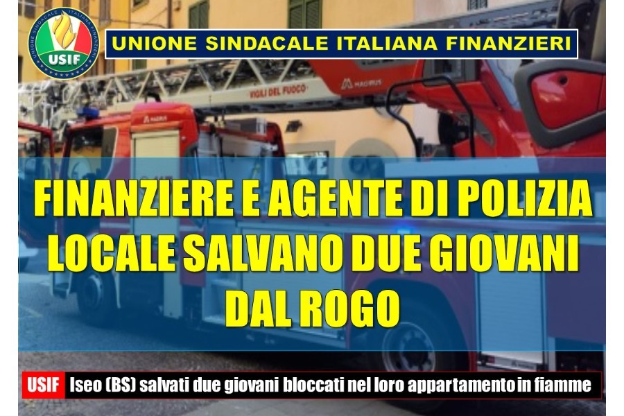 ISEO, USIF: PLAUSO AL COLLEGA CHE HA SALVATO DUE GIOVANI DAL ROGO