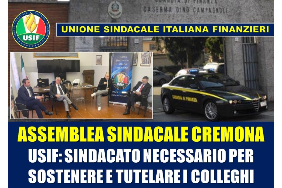 GDF CREMONA, USIF: PRIORITARIO SOSTENERE E TUTELARE I COLLEGHI QUOTIDIANAMENTE IMPEGNATI NELLA TUTELA DELLA LEGALITA' DEL PAESE