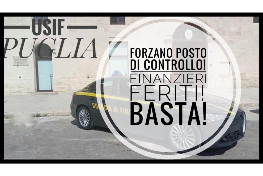 USIF PUGLIA: SOLIDARIETA' AI FINANZIERI FERITI. NECESSARIO CAMBIO DI PASSO