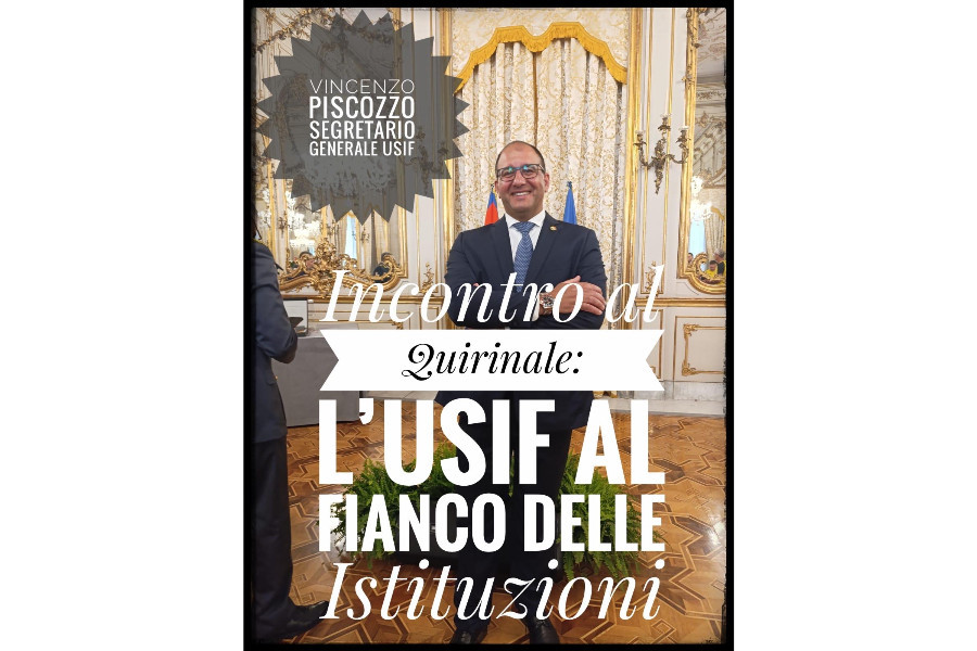 INCONTRO AL QUIRINALE: USIF AL FIANCO DELLE ISTITUZIONI