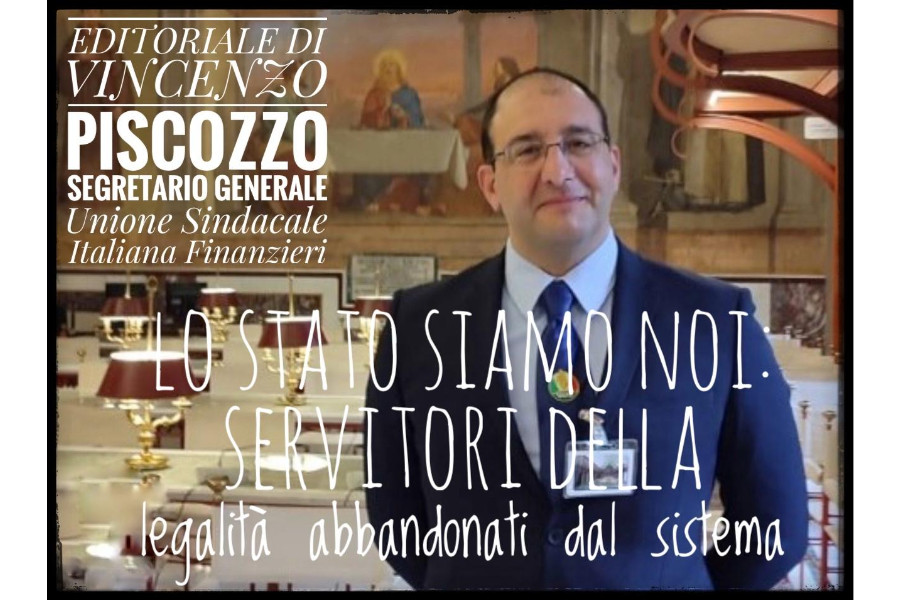 Lo Stato siamo noi: servitori della legalita' abbandonati dal sistema