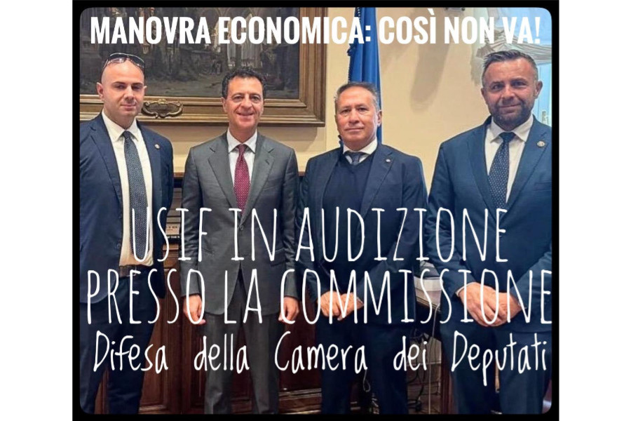 USIF IN AUDIZIONE PRESSO LA COMMISSIONE DIFESA DELLA CAMERA DEI DEPUTATI