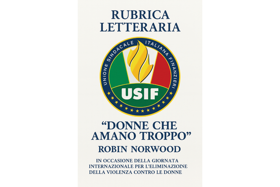 Rubrica Letteraria USIF Robin Norwood – Donne che amano troppo