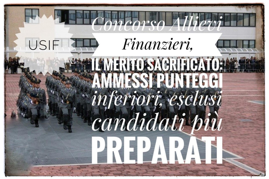 Concorso Allievi Finanzieri, il merito sacrificato: ammessi punteggi inferiori, esclusi candidati più preparati