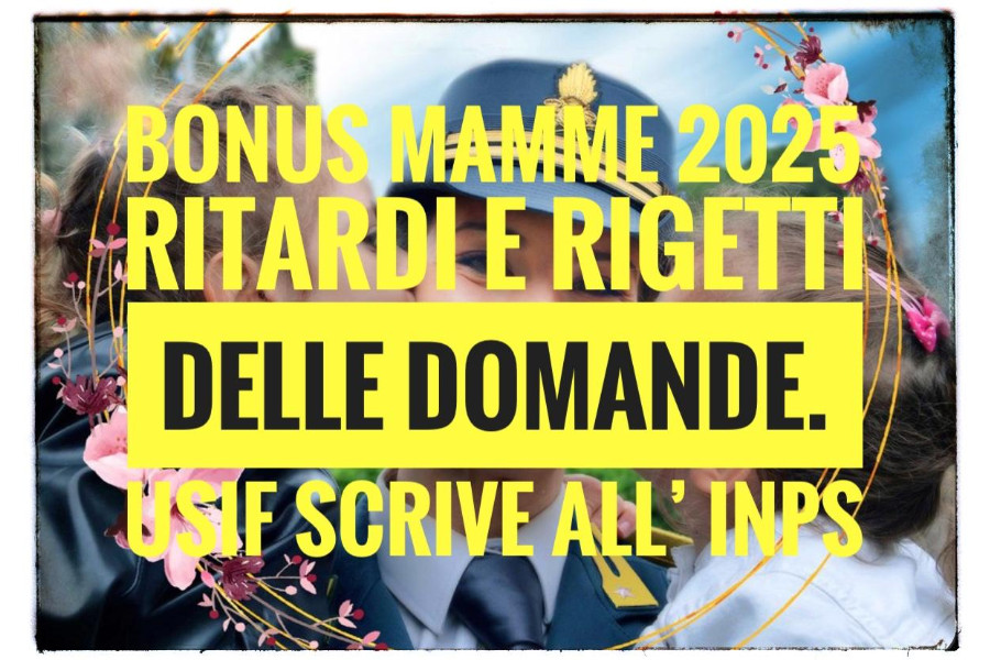 Bonus Mamme 2025: ritardi e rigetti delle istanze del personale militare femminile