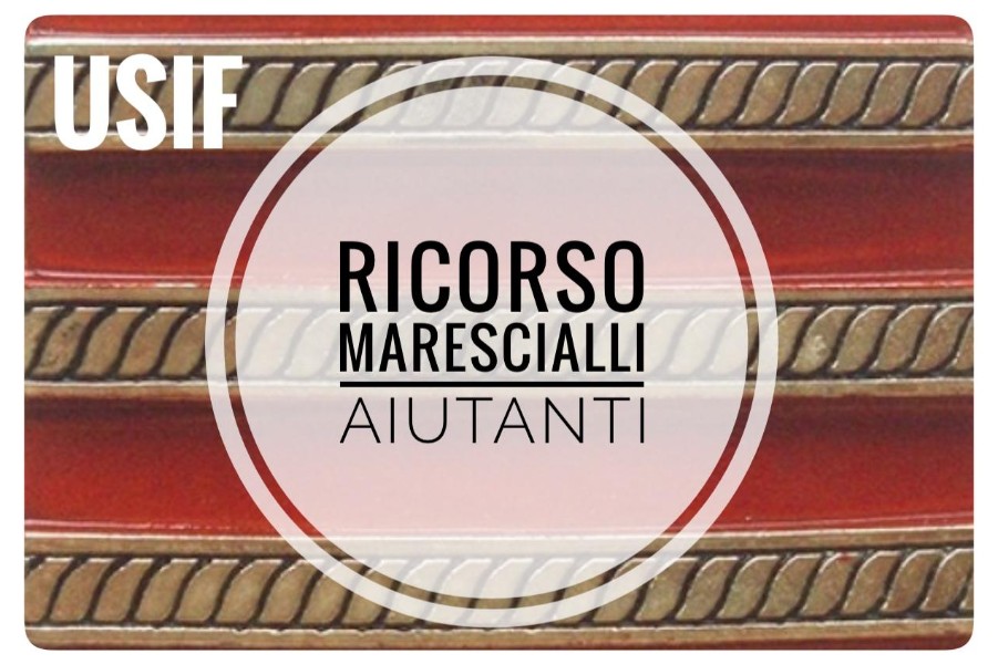 USIF: RICORSO – MARESCIALLO AIUTANTE