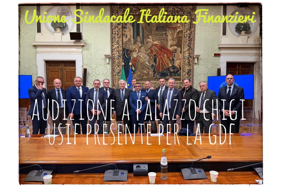 Palazzo Chigi, USIF incontra il Vicepremier Antonio Tajani: basta rinvii, servono previdenza, dignità economica e risposte concrete per i finanzieri