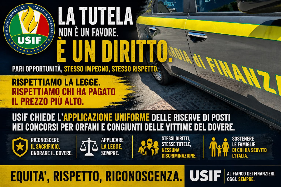 ORFANI E CONGIUNTI DELLE VITTIME DEL DOVERE: USIF CHIEDE L’APPLICAZIONE UNIFORME DELLE RISERVE DI POSTI NEI CONCORSI DELLA GUARDIA DI FINANZA