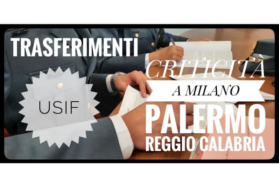 MOBILITÀ INTERNA, USIF RACCOGLIE LE SEGNALAZIONI DEI REPARTI E CHIEDE AL COGE DI CAMBIARE LE REGOLE DAL 2027