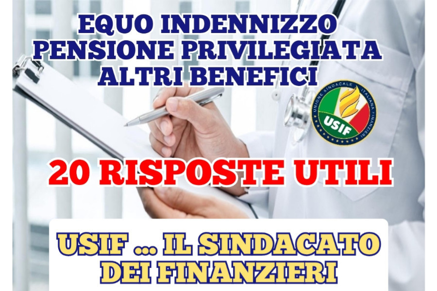 EQUO INDENNIZZO, PENSIONE PRIVILEGIATA  E ALTRI BENEFICI - 20 RISPOSTE.