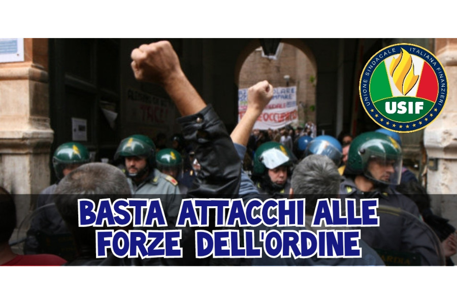 ANARCHICI, USIF: BASTA ATTACCHI A FORZE DI POLIZIA. POLITICA TUTELI CHI RISPETTA LE REGOLE