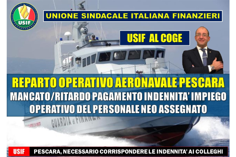 USIF AL COGE: NECESSARIO RISOLVERE LE CRITICITA’ DEI FINANZIERI ASSEGNATI AL ROAN PESCARA