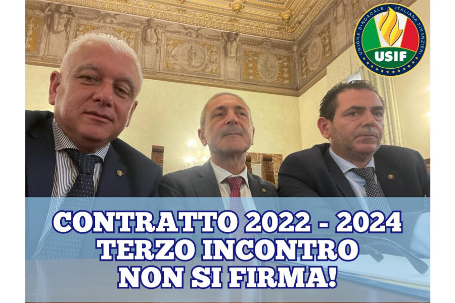 CONTRATTO 2022 - 2024, USIF: CON QUESTE RISORSE NON FIRMIAMO, NECESSARIO INCONTRARE PRESIDENTE DEL CONSIGLIO.