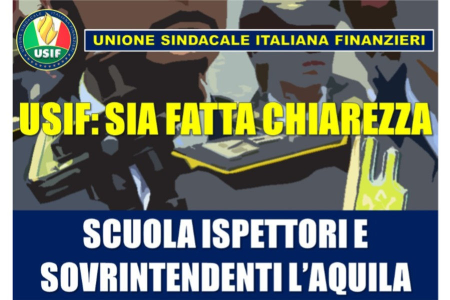 L’AQUILA, USIF: SIA FATTA CHIAREZZA SU FATTI SCUOLA GDF